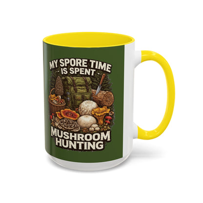 Mug - "My Spore Time Is Spent Mushroom Hunting" Accent Coffee Mug (11/15oz)