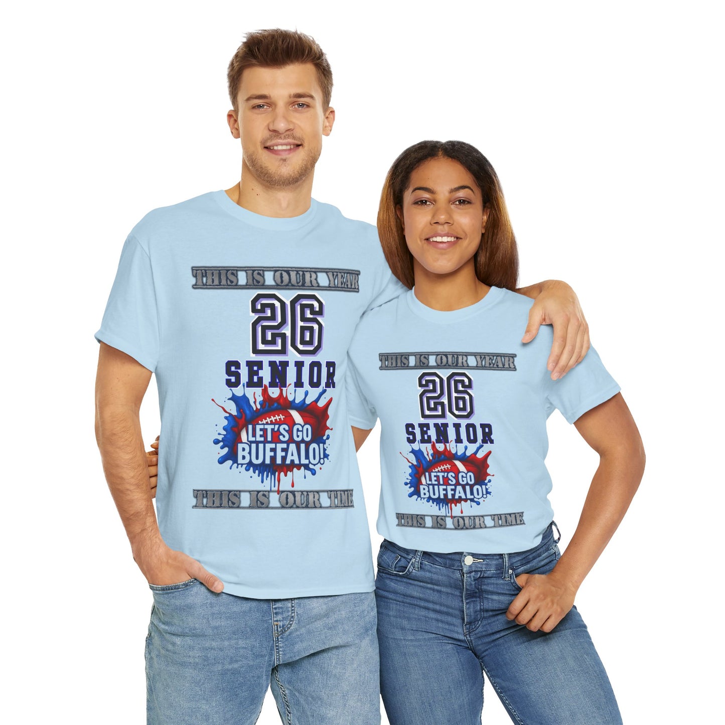 This Is Our Year, Class of 2026 Shirt, Graduation Gift, School Spirit Tee, Let's Go Buffalo Apparel