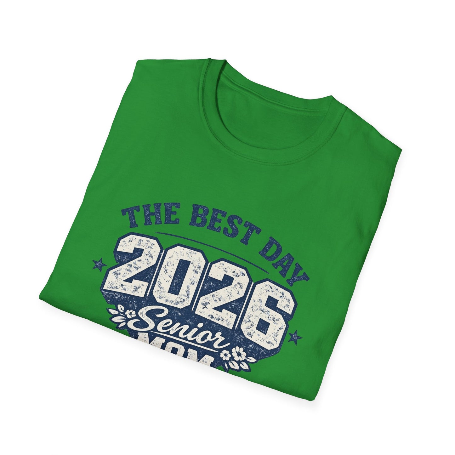 Class of 2026 Mom - The Best Day