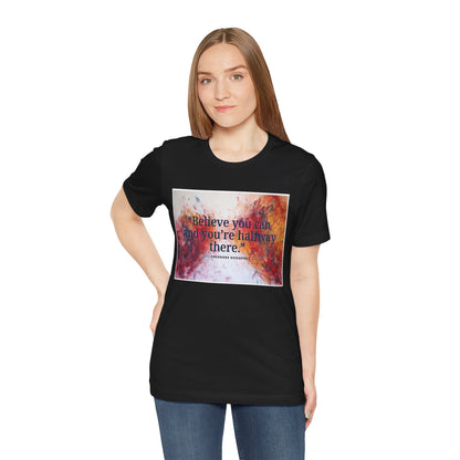 Inspirational Quote Tee, Motivational Shirt, Gift for Dreamers, Positive Vibes, Encouragement Apparel, Encouraging Statement Tee