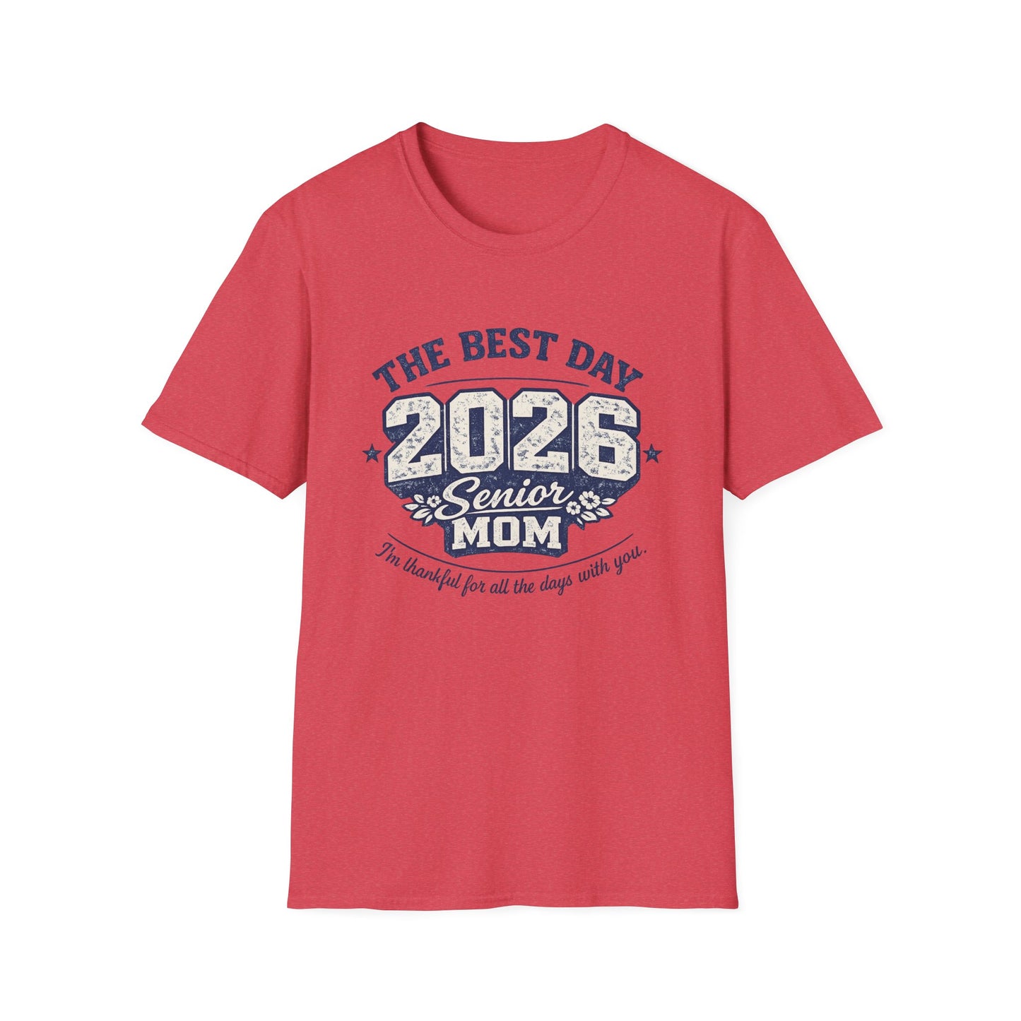 Class of 2026 Mom - The Best Day