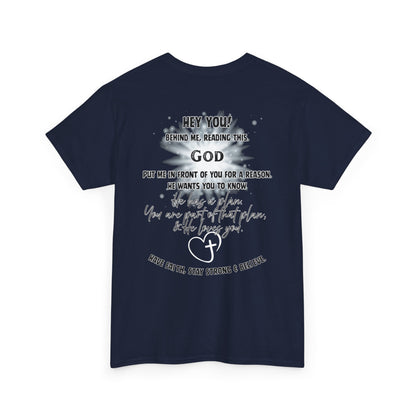 Faith Message Tee — “Hey You! God Put Me in Front of You” Inspirational Back Print
