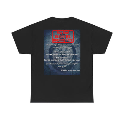 Hey You, The Answer. Motivational Back Print Tee — “Behind Me” Inspirational Graphic T‑Shirt