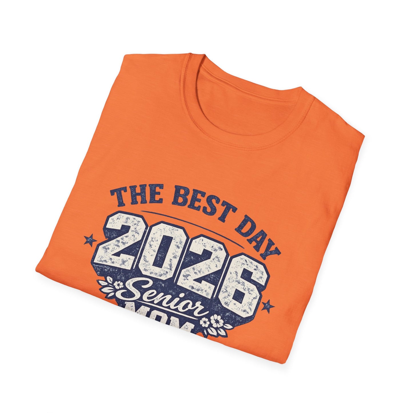 Class of 2026 Mom - The Best Day
