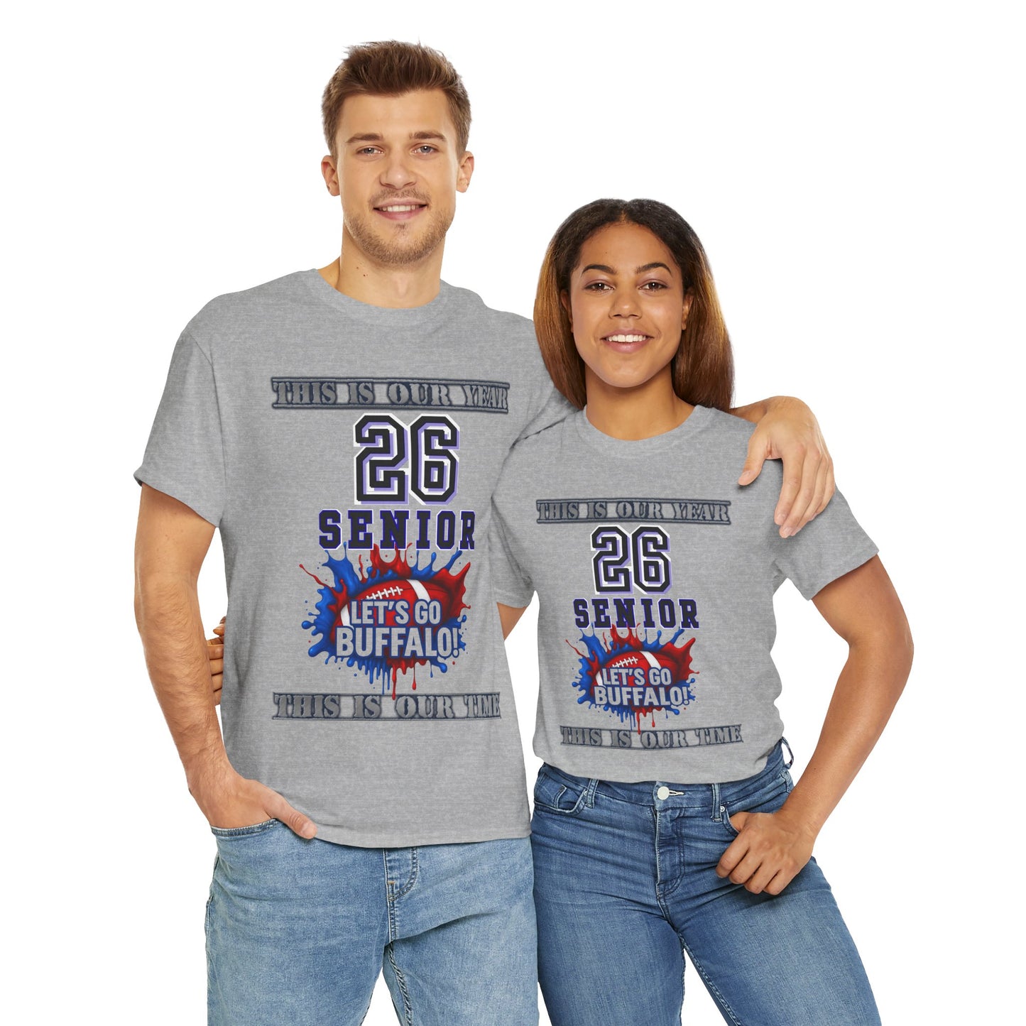 This Is Our Year, Class of 2026 Shirt, Graduation Gift, School Spirit Tee, Let's Go Buffalo Apparel