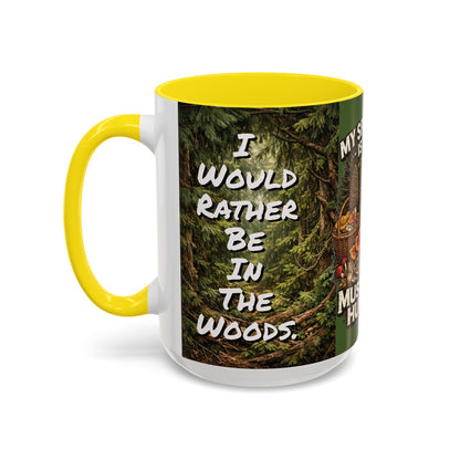 "My Spore Time Is Spent Mushroom Hunting" #2 Accent Coffee Mug (11/15oz)
