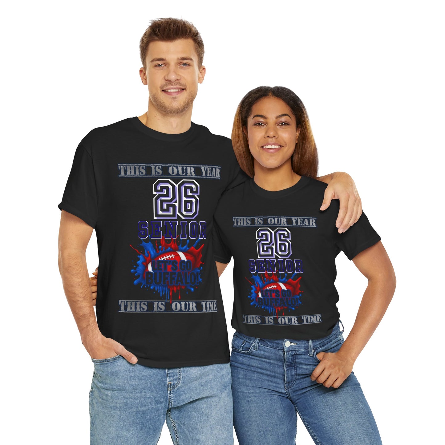 This Is Our Year, Class of 2026 Shirt, Graduation Gift, School Spirit Tee, Let's Go Buffalo Apparel
