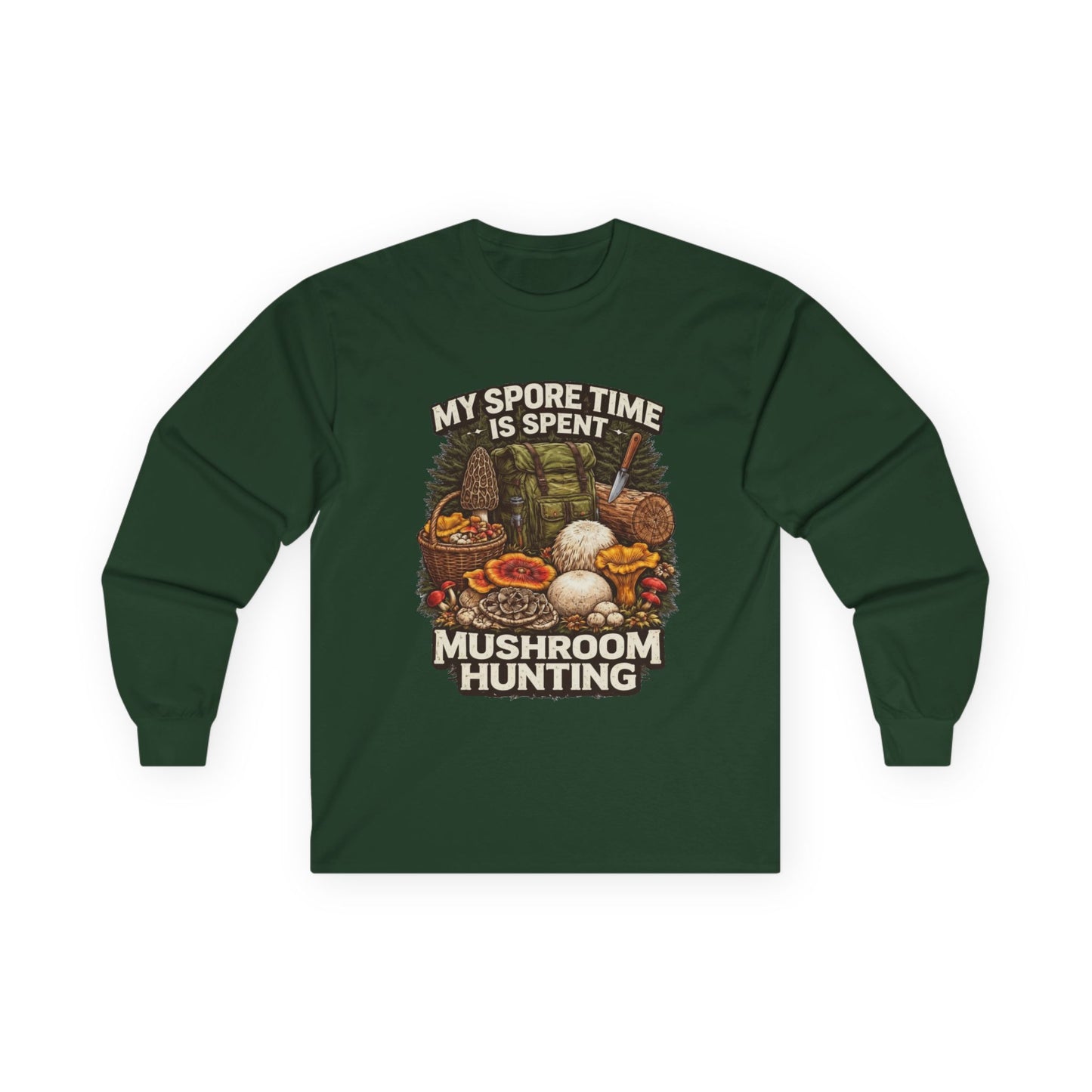 Mushroom Hunting Long Sleeve Tee — "My Spore Time Is Spent" For Foragers & Nature Lovers