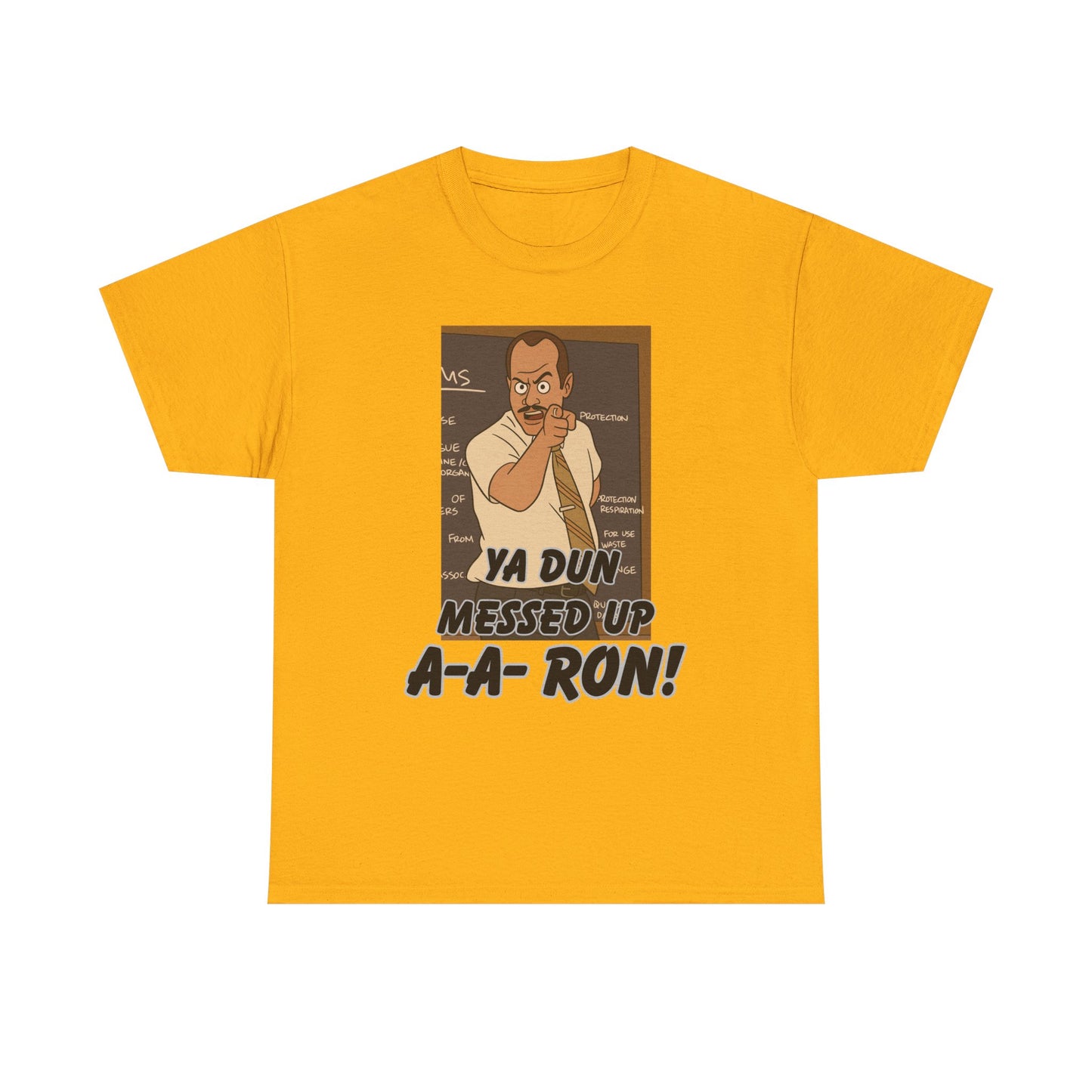 A- A- Ron -Funny Quote Unisex Tee - Perfect for Casual Outings, Gifts, and Pop Culture Fans, Humor Shirt, Movie Quote Tee, Unique Graphic Tee