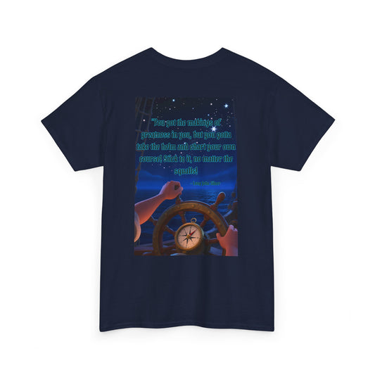 Captain's Quote — Inspirational Quote Graphic T‑Shirt