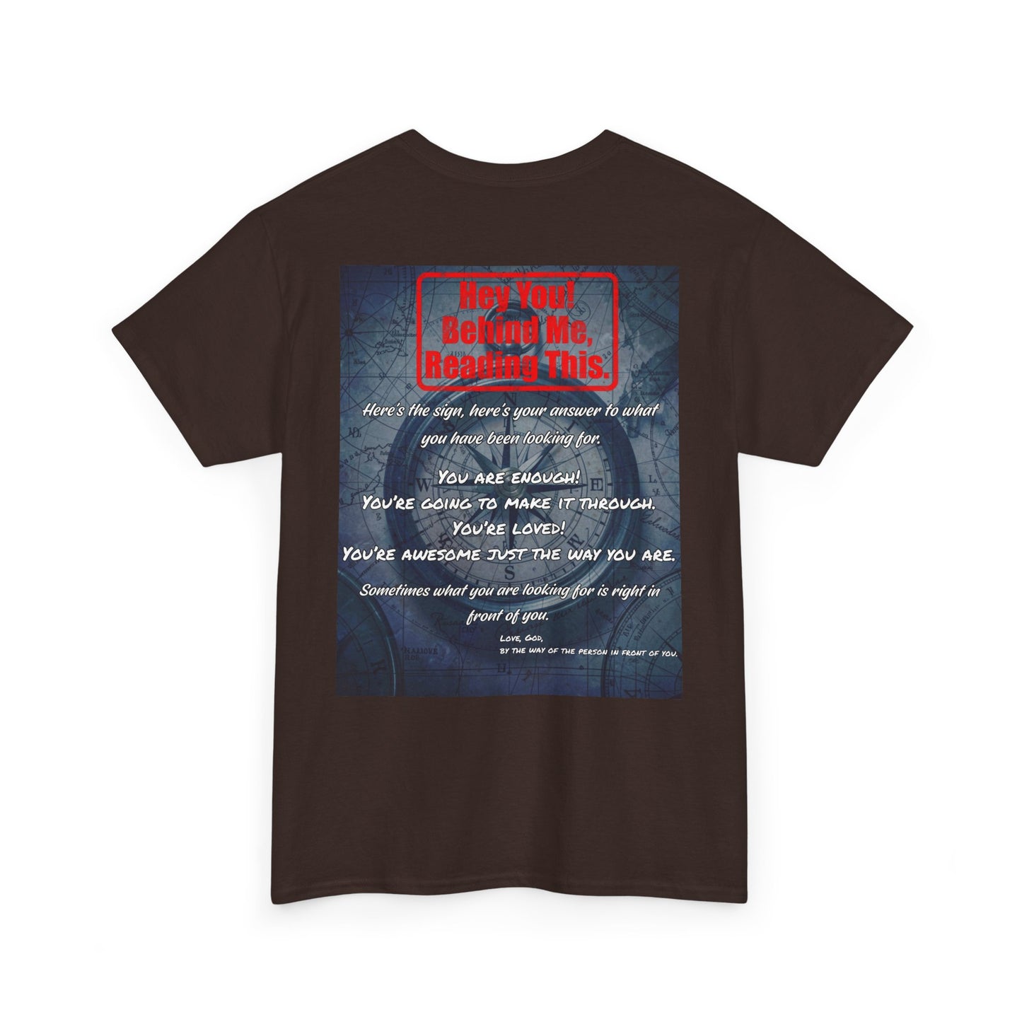 Hey You, The Answer. Motivational Back Print Tee — “Behind Me” Inspirational Graphic T‑Shirt