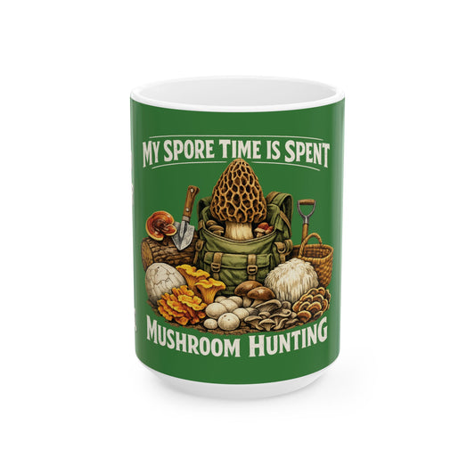 Mushroom Hunting Ceramic Mug 2 — "My Spare Time Is Spent Mushroom Hunting" Coffee Cup