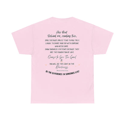 Be The Difference T‑Shirt — Inspirational Back Message Tee (“Hey You! Behind me, reading this…”)