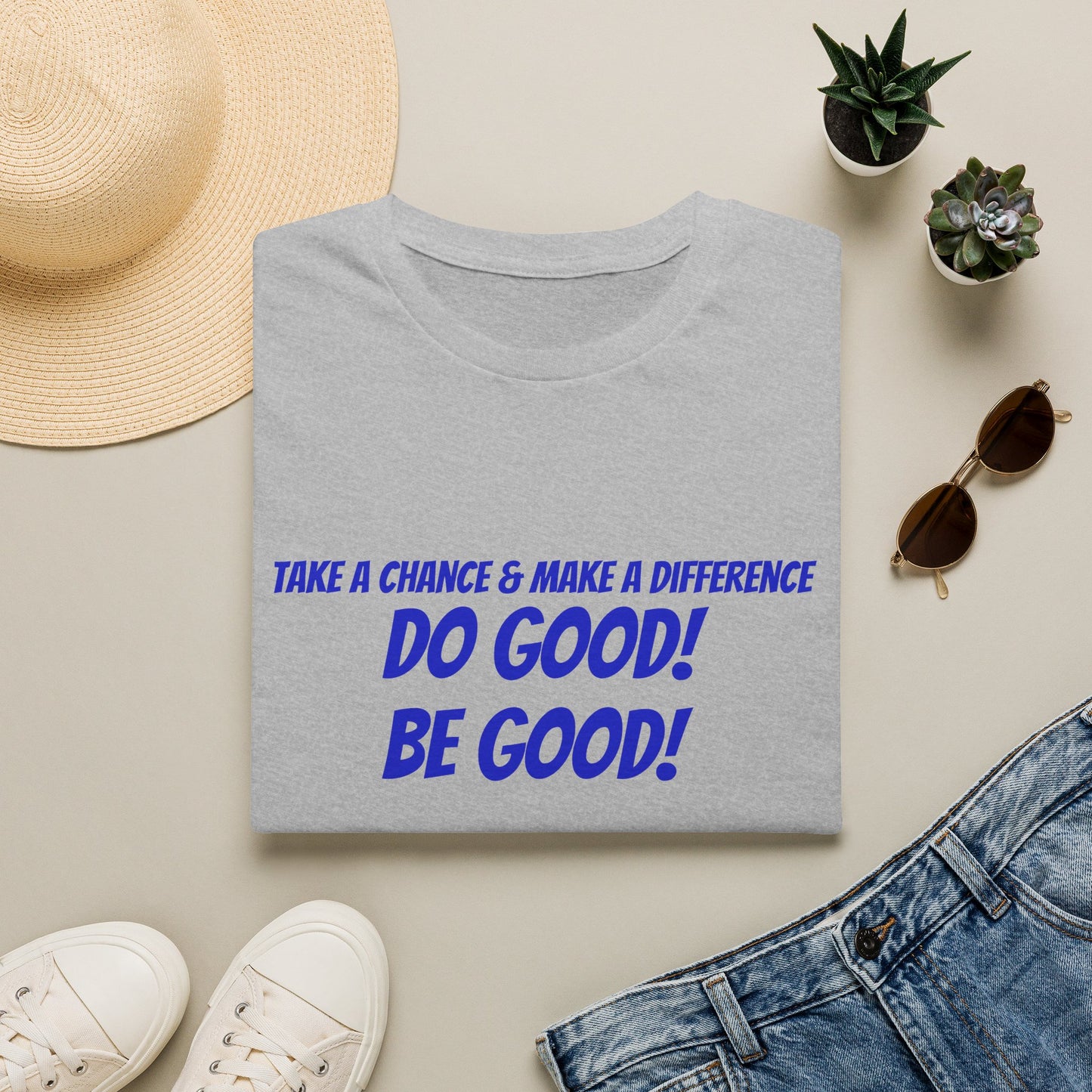 Do Good! Be Good! T-Shirt — Inspirational Positive Message Tee