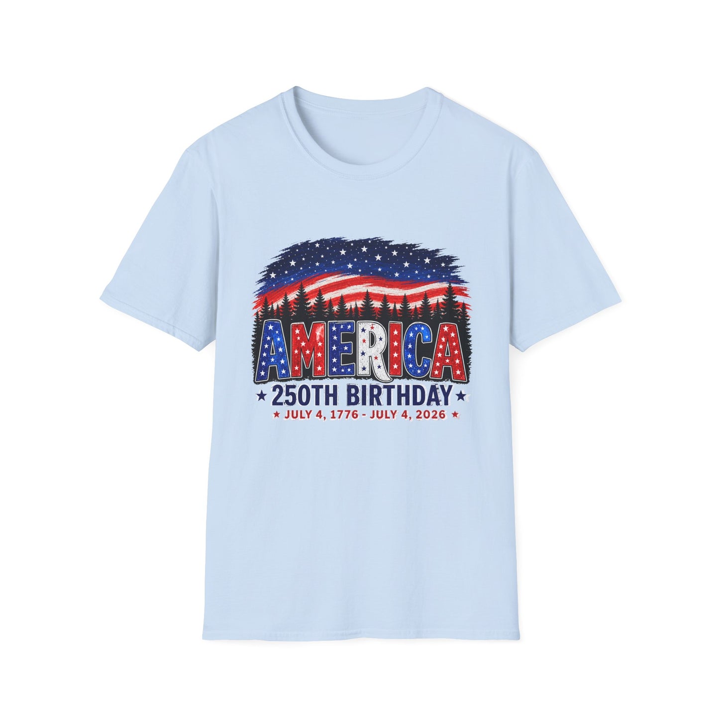 America 250th Birthday T-Shirt — July 4, 1776–2026 Patriotic Independence Day Tee