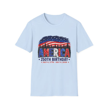 America 250th Birthday T-Shirt — July 4, 1776–2026 Patriotic Independence Day Tee
