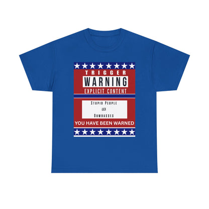 Trigger Warning -Unisex Heavy Cotton Tee with Warning Design, Funny Graphic Shirt, Humor T-Shirt, Casual Wear, Gift for Friends, Trendy Statement Top