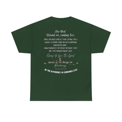 Be The Difference T‑Shirt — Inspirational Back Message Tee (“Hey You! Behind me, reading this…”)