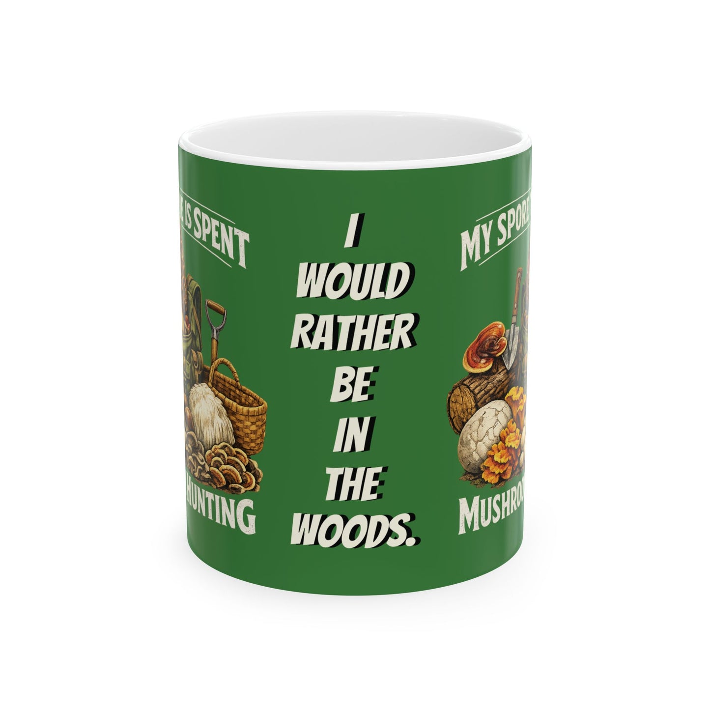 Mushroom Hunting Ceramic Mug — "My Spare Time Is Spent Mushroom Hunting" Coffee Cup