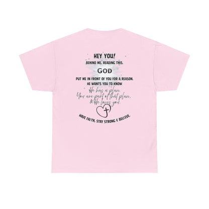 Faith Message Tee — “Hey You! God Put Me in Front of You” Inspirational Back Print