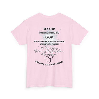 Faith Message Tee — “Hey You! God Put Me in Front of You” Inspirational Back Print