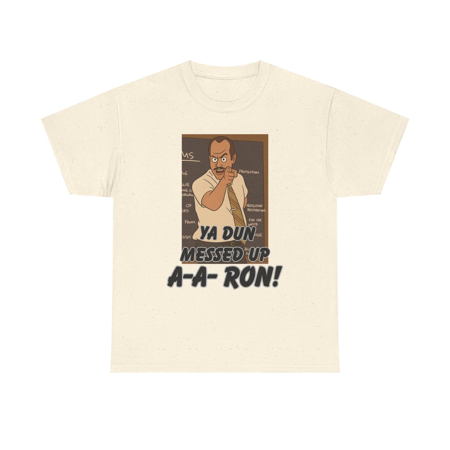 A- A- Ron -Funny Quote Unisex Tee - Perfect for Casual Outings, Gifts, and Pop Culture Fans, Humor Shirt, Movie Quote Tee, Unique Graphic Tee