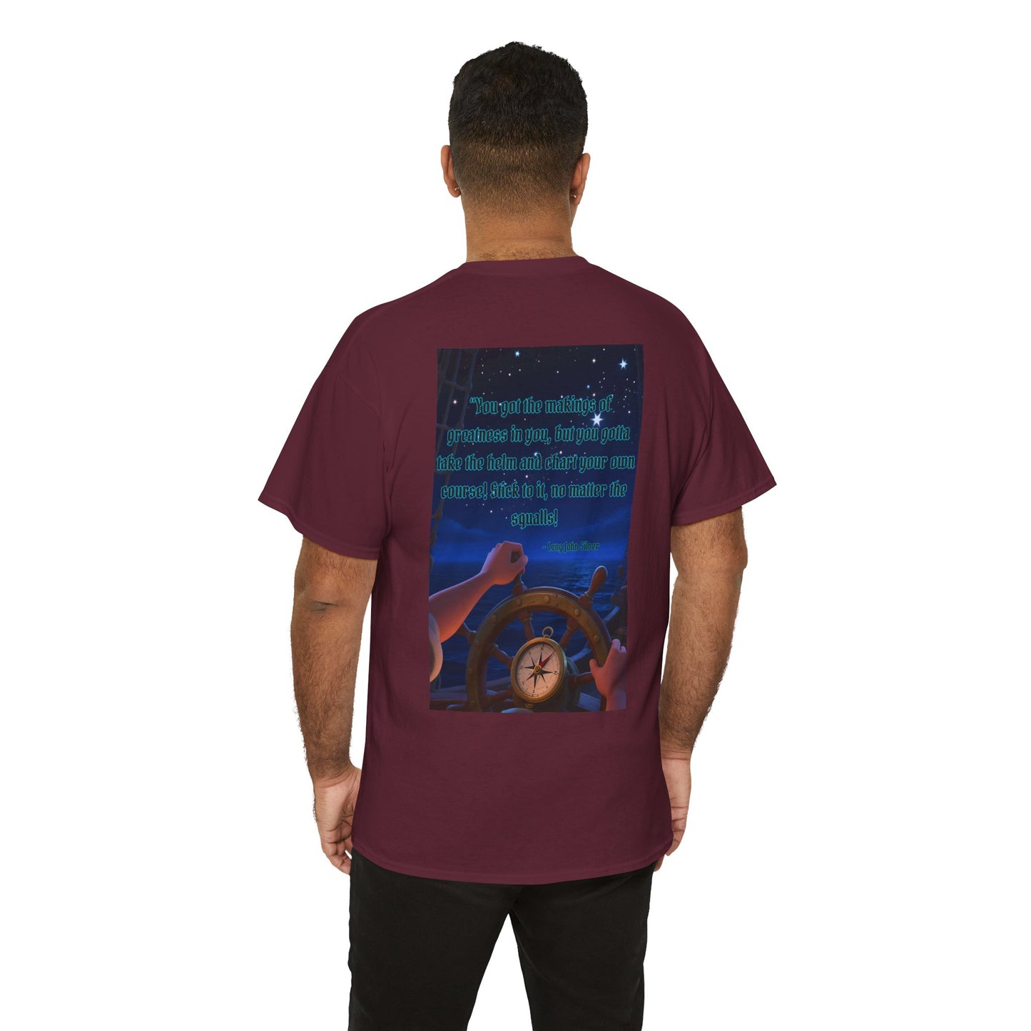 Captain's Quote — Inspirational Quote Graphic T‑Shirt