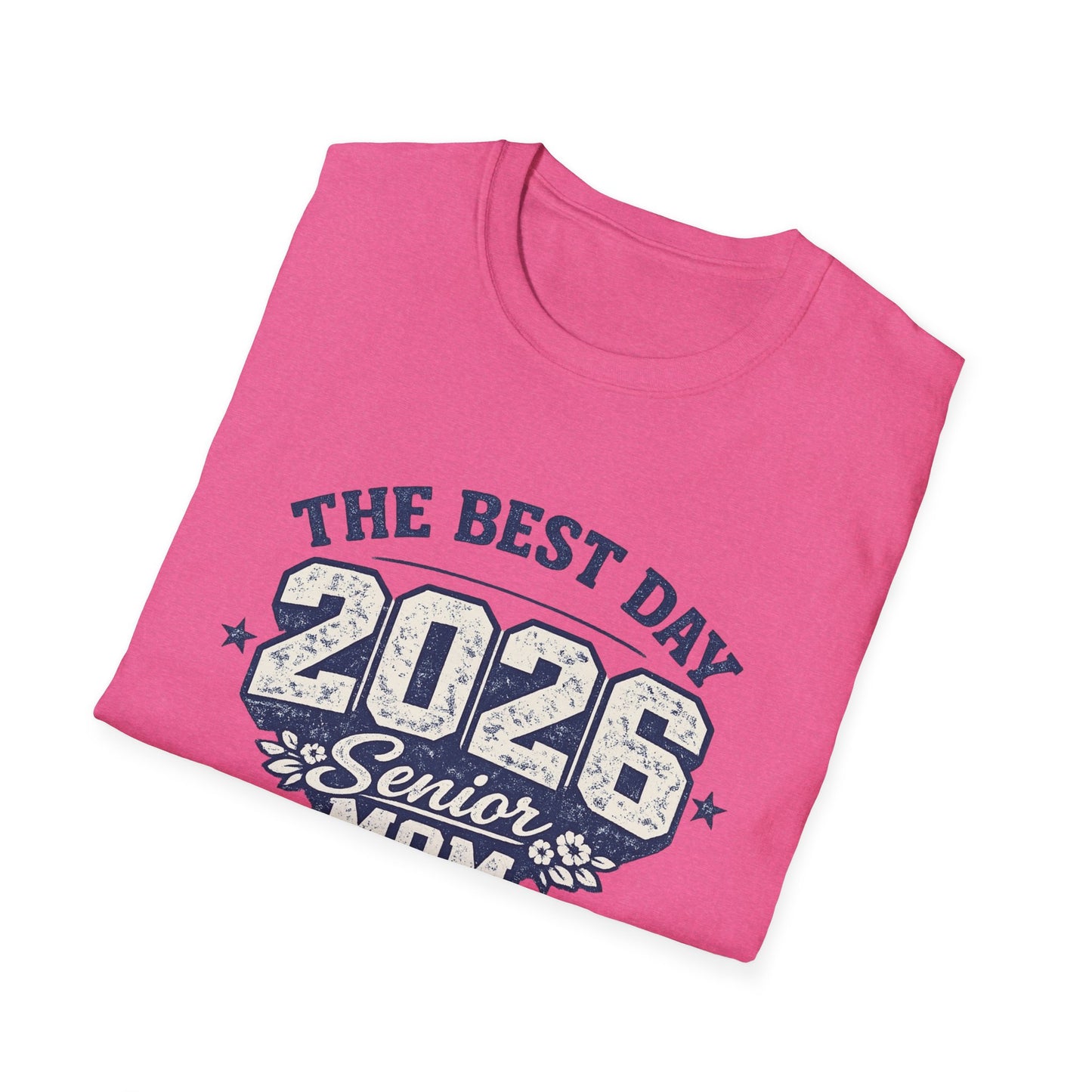 Class of 2026 Mom - The Best Day