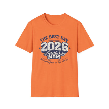Class of 2026 Mom - The Best Day