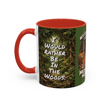 "My Spore Time Is Spent Mushroom Hunting" #2 Accent Coffee Mug (11/15oz)