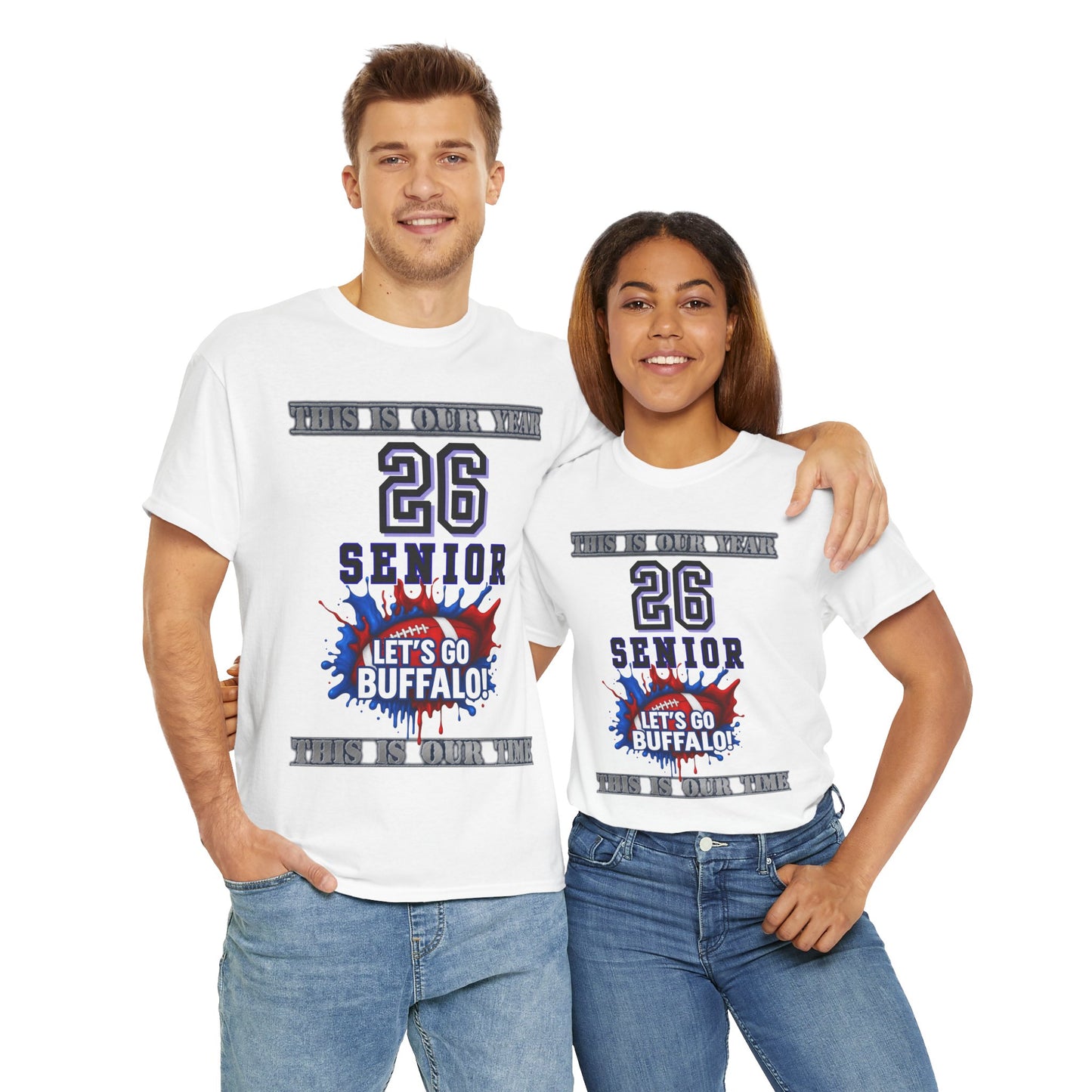 This Is Our Year, Class of 2026 Shirt, Graduation Gift, School Spirit Tee, Let's Go Buffalo Apparel