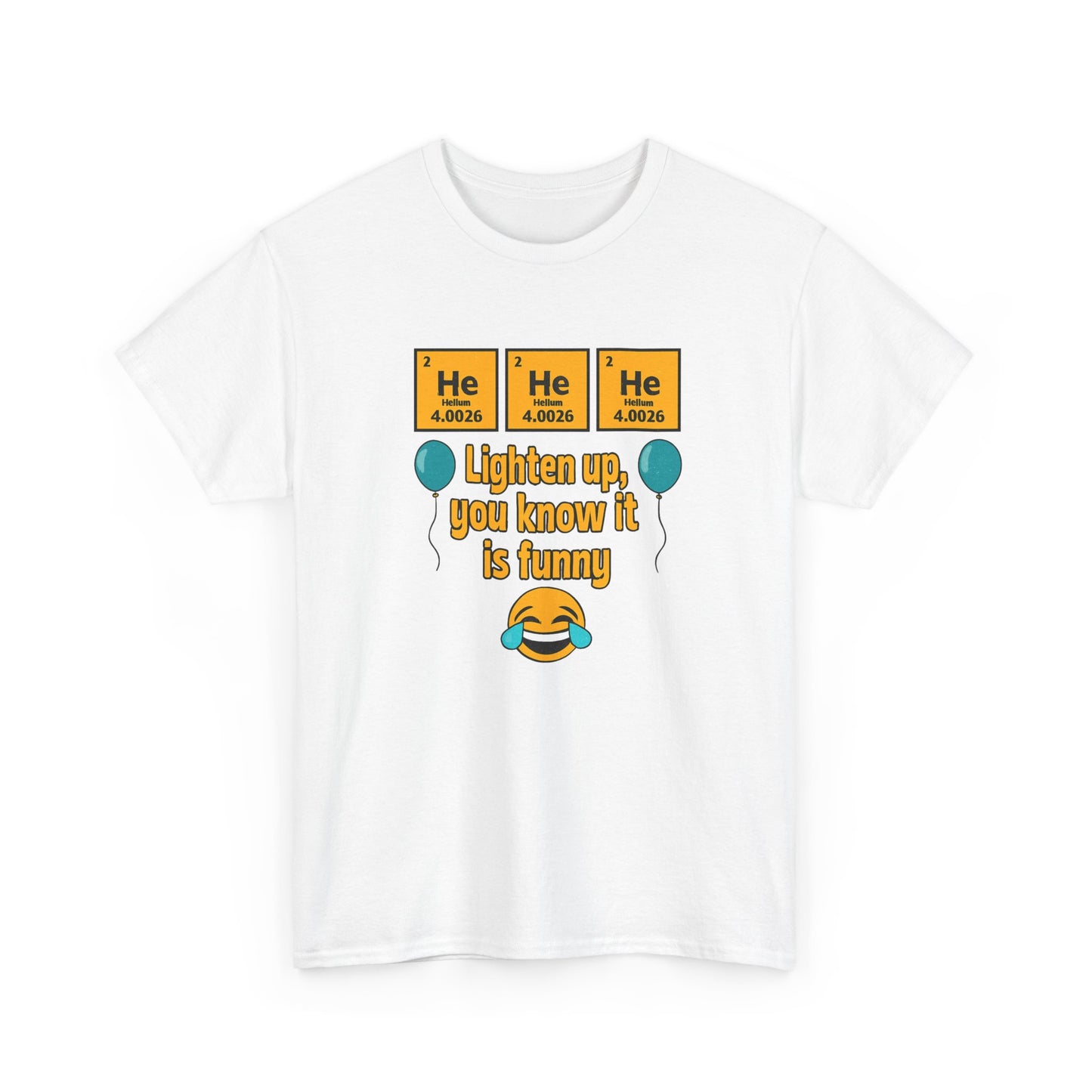 HeHeHe -Funny Science Humor Tee, Unisex Cotton Shirt for Science Lovers, Gift for Birthdays, Laughing Gift for Chemists, Quirky Humor T-shirt