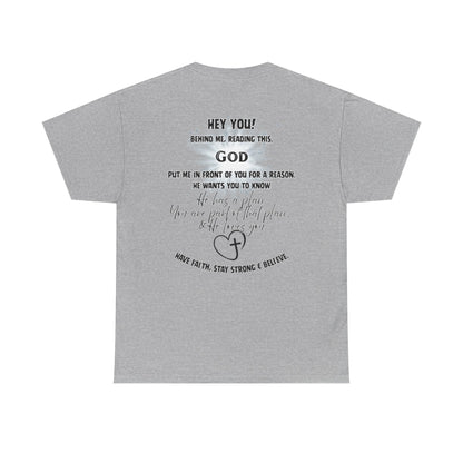 Faith Message Tee — “Hey You! God Put Me in Front of You” Inspirational Back Print