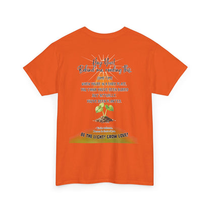 Inspirational Quote T-Shirt — “Hey You! Behind me, reading this…”