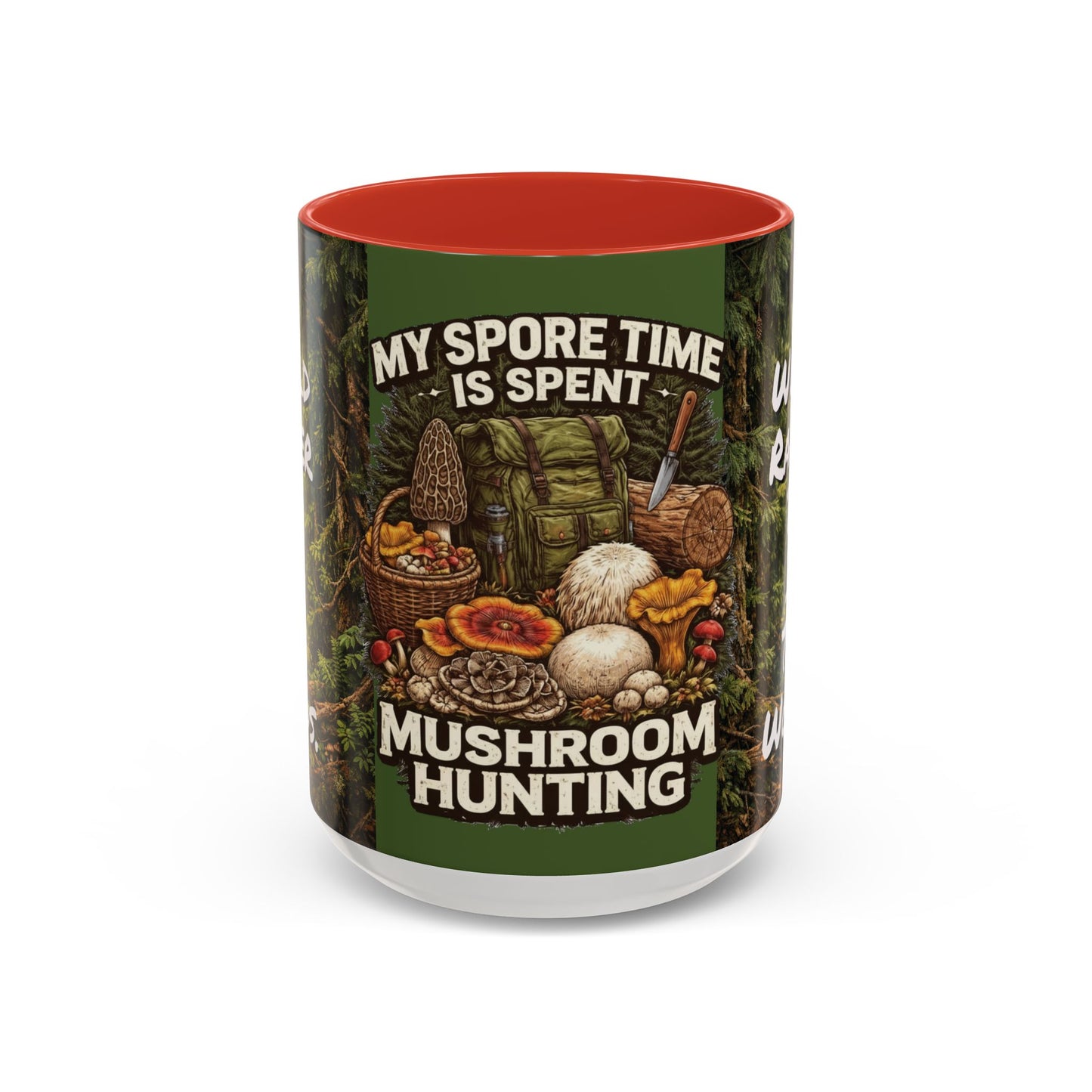 "My Spore Time Is Spent Mushroom Hunting" #2 Accent Coffee Mug (11/15oz)
