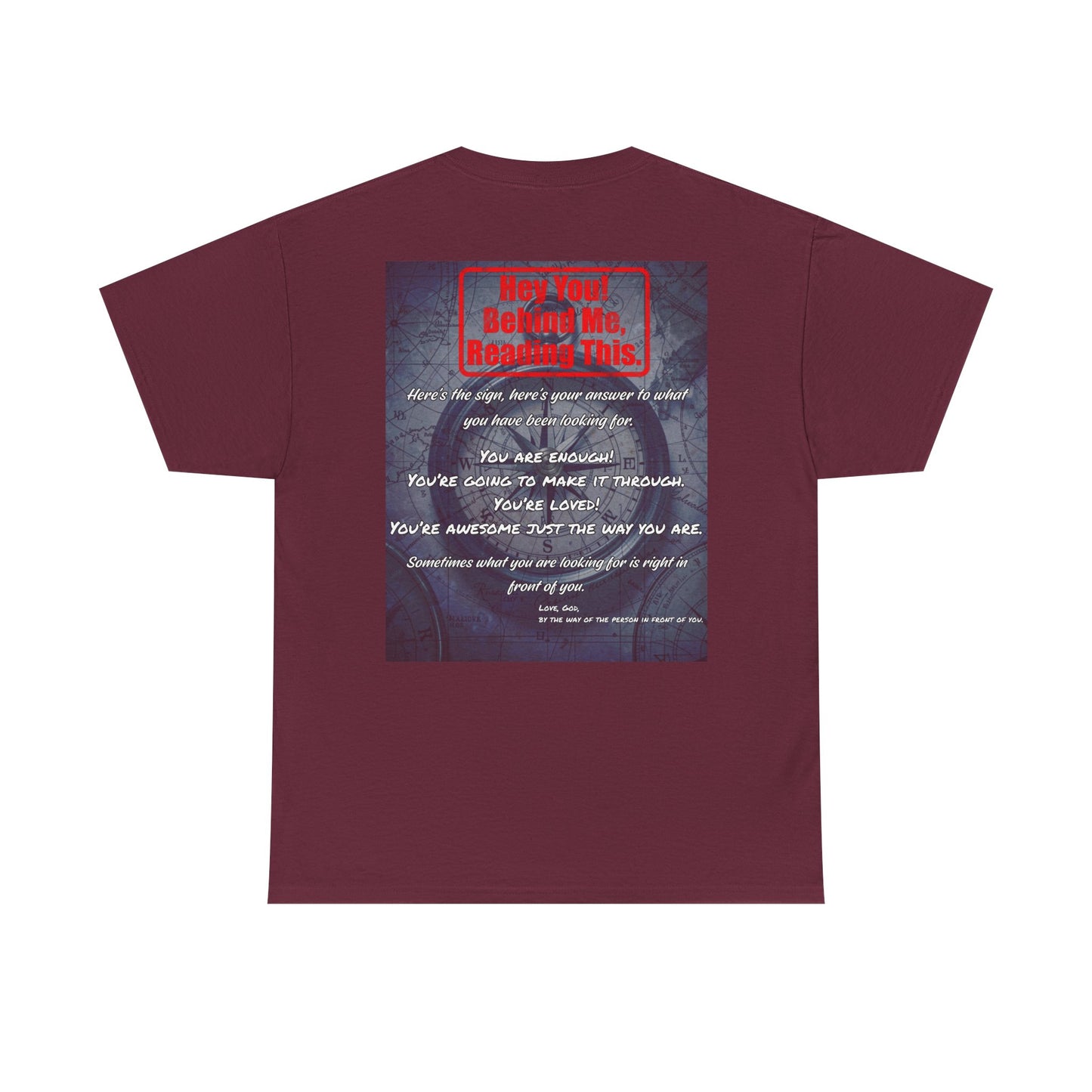 Hey You, The Answer. Motivational Back Print Tee — “Behind Me” Inspirational Graphic T‑Shirt