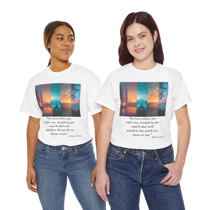 Inspirational Quote T-Shirt, Unisex Heavy Cotton Tee, Motivational Graphic Tee, Cozy Casual Wear, Gift for Nature Lovers, Uplifting Apparel
