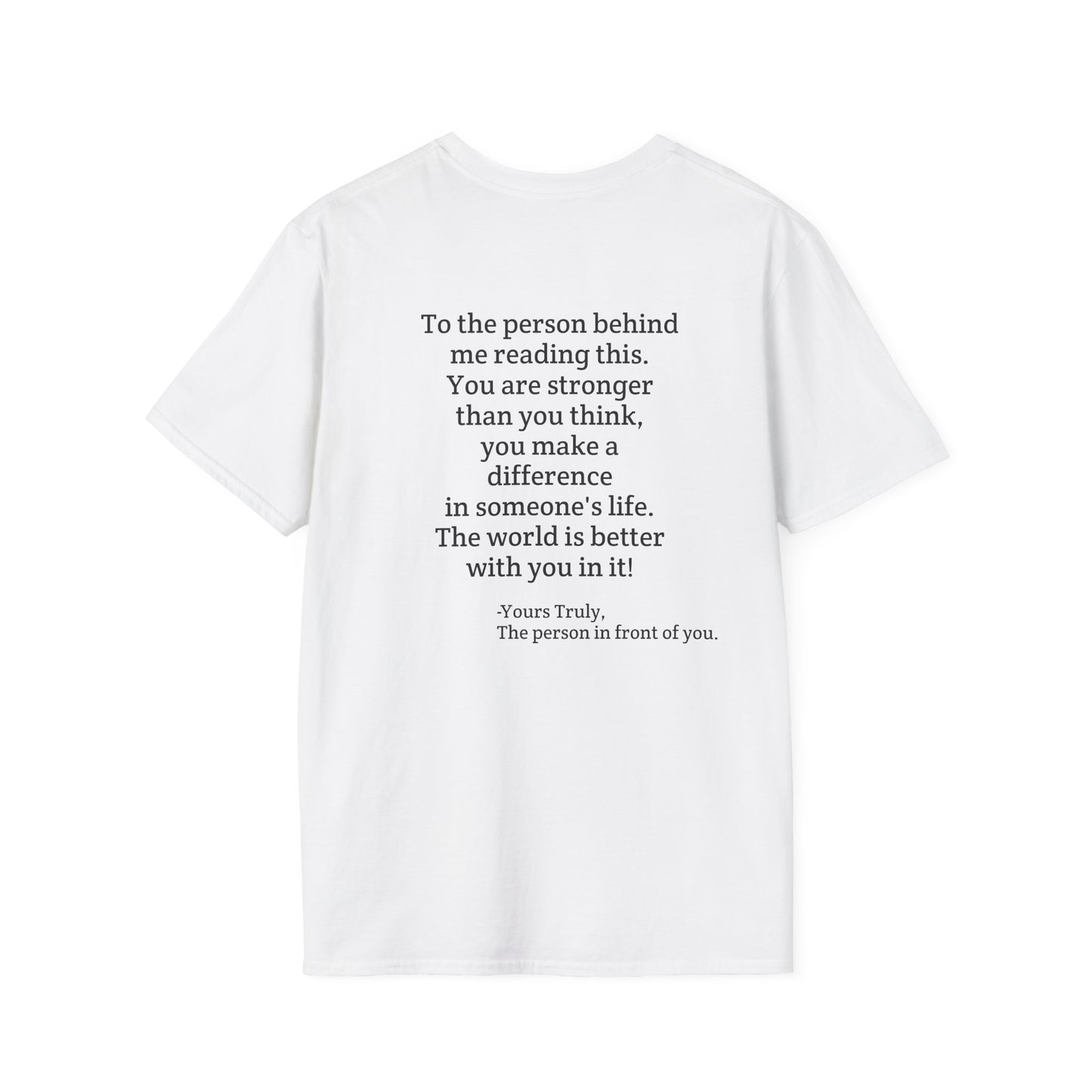 Inspirational Quote T-Shirt — "You are stronger than you think" Back Message