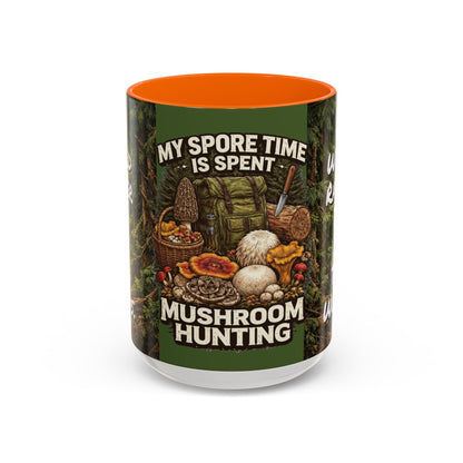 "My Spore Time Is Spent Mushroom Hunting" #2 Accent Coffee Mug (11/15oz)