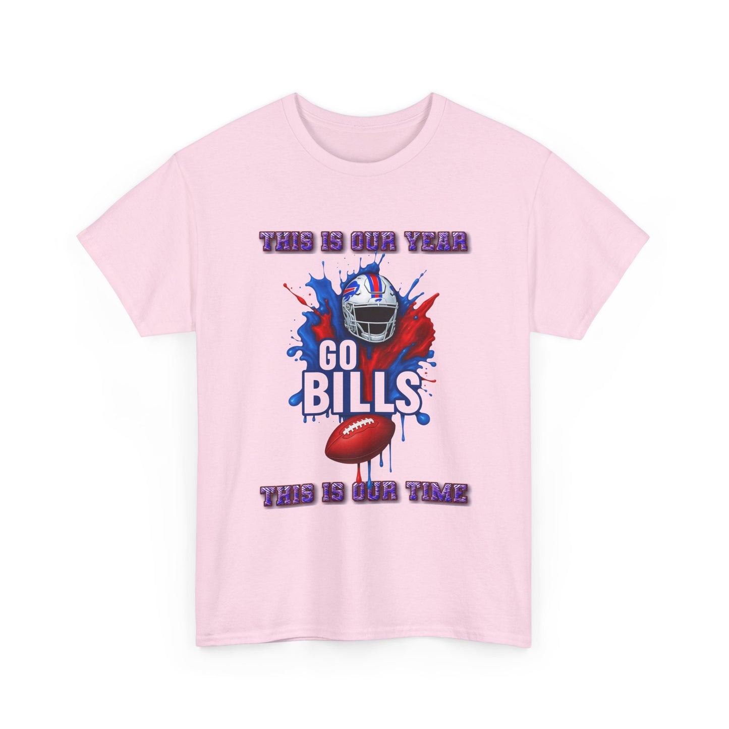 Go Bills Our Year -Football Fan Tee - Unisex Cotton Shirt for Game Day, Sports Events, Tailgating, Gift for Fans, Lightweight Cotton T-shirt