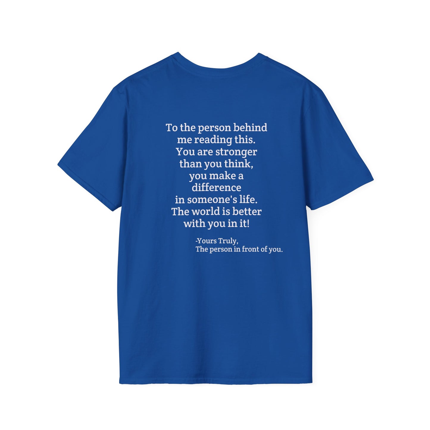 Inspirational Quote T-Shirt — "You are stronger than you think" Back Message
