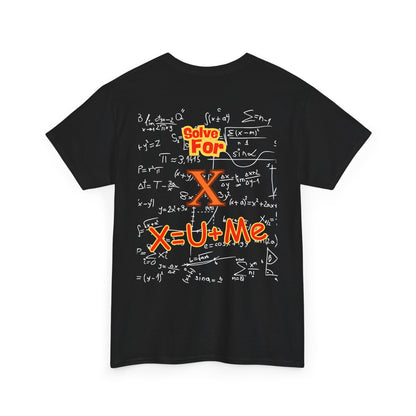 Front: Let Talk About X Baby -Back: Solve for X: -Unisex Heavy Cotton Tee
