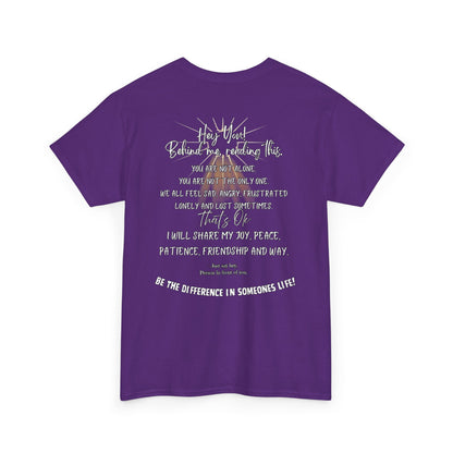 Inspirational Message Tee — 'Hey You! Behind Me, Reading This' Encouragement Shirt