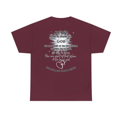 Faith Message Tee — “Hey You! God Put Me in Front of You” Inspirational Back Print