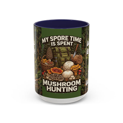 "My Spore Time Is Spent Mushroom Hunting" #2 Accent Coffee Mug (11/15oz)