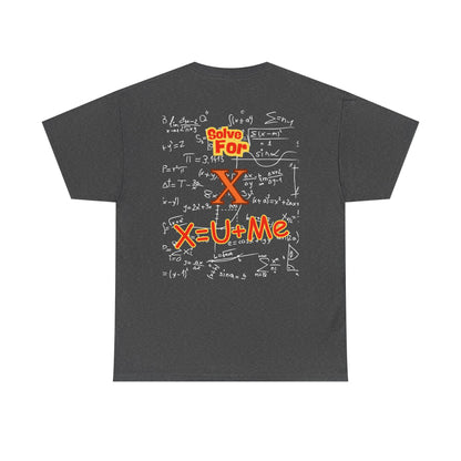 Front: Let Talk About X Baby -Back: Solve for X: -Unisex Heavy Cotton Tee